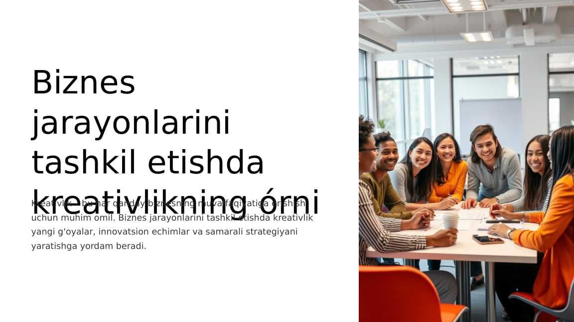 Biznes jarayonlarini tashkil etishda kreativlikning órni
