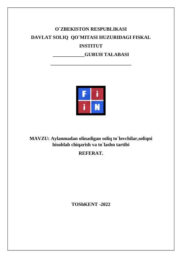 Aylanmadan olinadigan soliq to`lovchilar,soliqni hisoblab chiqarish va to`lashn tartibi