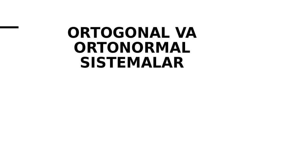 Ortogonal va ortonormal sistemalar