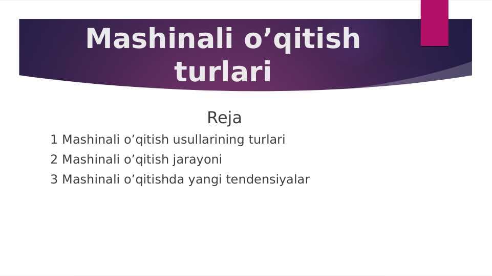 Mashinali o’qitish turlari