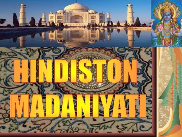 HINDISTON MADANIYATI