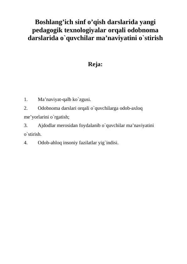 Pedagogik texnologiyalar orqali odobnoma darslarida o`quvchilar ma’naviyatini o`stirish