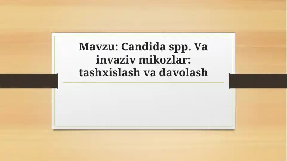 Candida spp. Va invaziv mikozlar: tashxislash va davolash