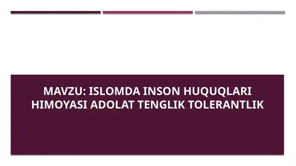 Islomda inson huquqlari himoyasi adolat tenglik tolerantlik