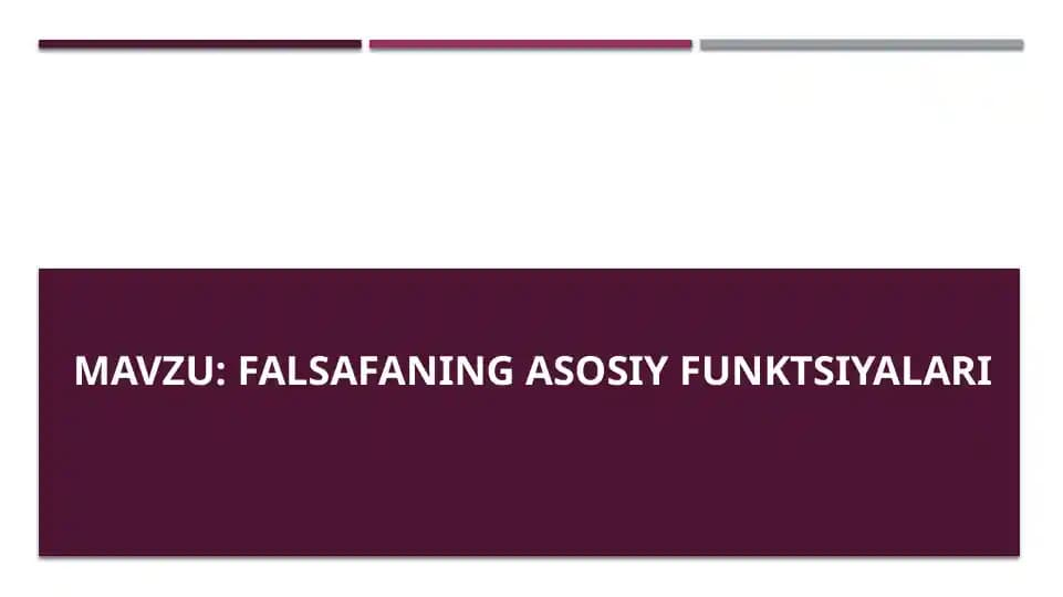 falsafaning asosiy funktsiyalari
