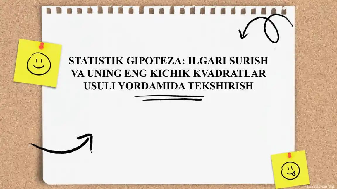 STATISTIK GIPOTEZA: ILGARI SURISH VA UNING ENG KICHIK KVADRATLAR USULI YORDAMIDA TEKSHIRISH