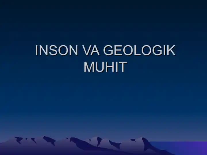 INSON VA GEOLOGIK MUHIT