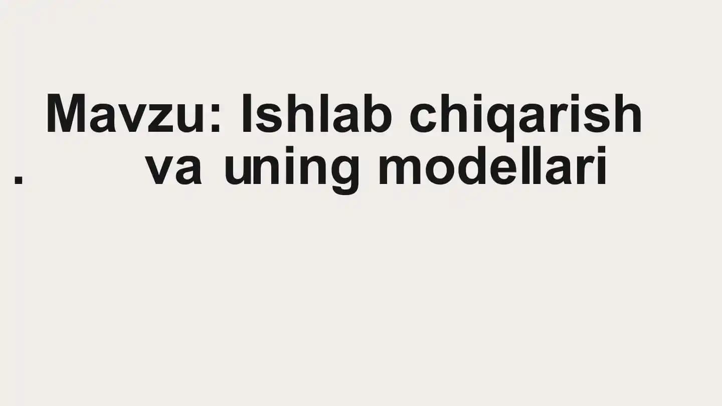 Ishlab chiqarish va uning modellari