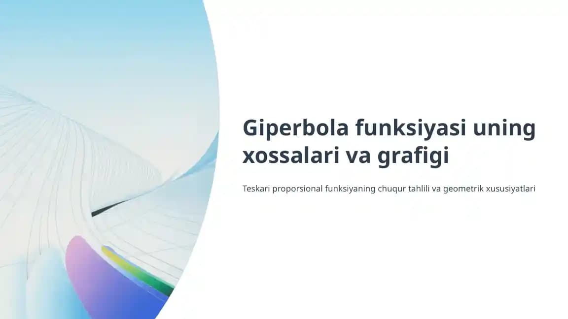 Giperbola funksiyasi uning xossalari va grafigi