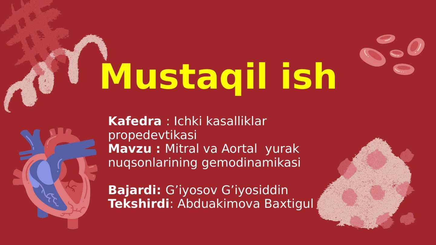 Mitral va Aortal  yurak nuqsonlarining gemodinamikasi