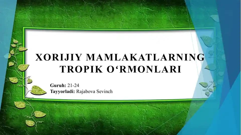 Xorijiy mamlakatlarning tropik oʻrmonlari