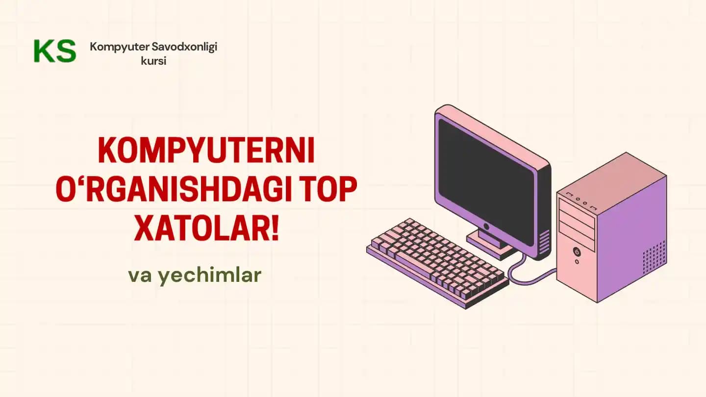 Kompyuterda ishlashdagi Xatolar