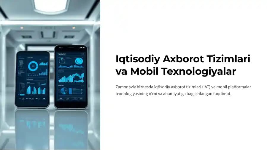 Iqtisodiy Axborot Tizimlari va Mobil Texnologiyalar