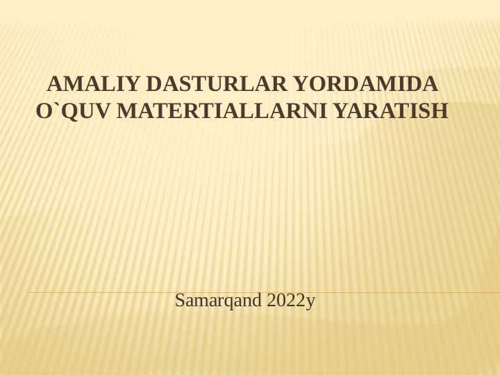 Amaliy dasturlar yordamida oʻquv materiallarni yaratish