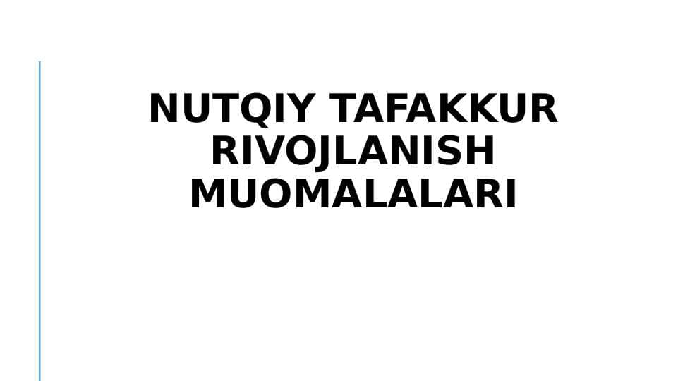 Nutqiy tafakkur rivojlanish muomalalari (2)