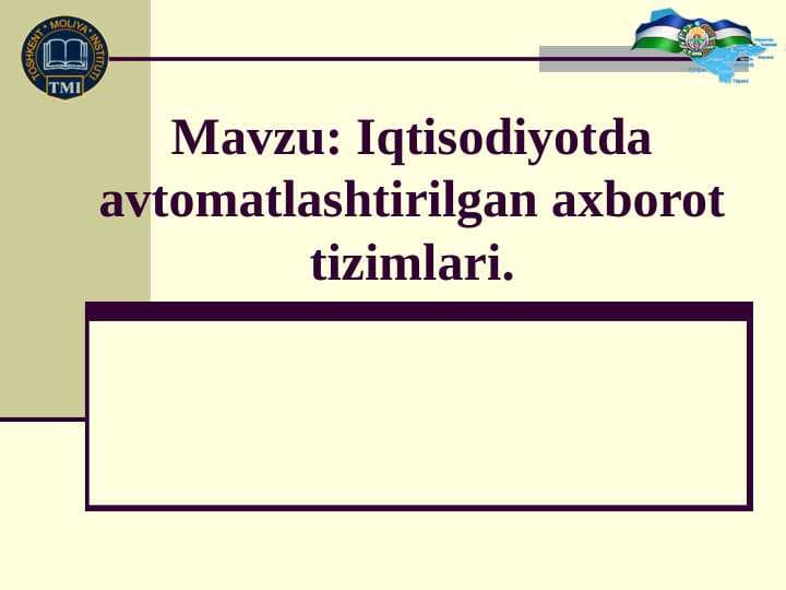 Iqtisodiyotda avtomatlashtirilgan axborot tizimlari.