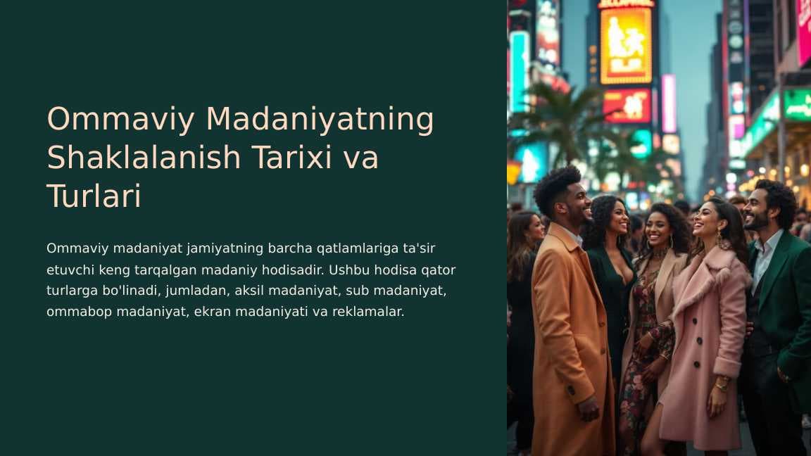 Ommaviy Madaniyatning Shaklalanish Tarixi va Turlari