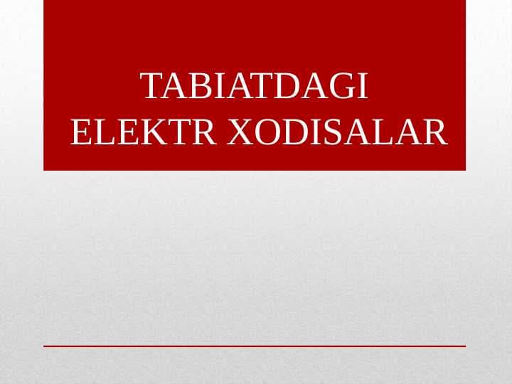 tabiatdagi elektr xodisalar