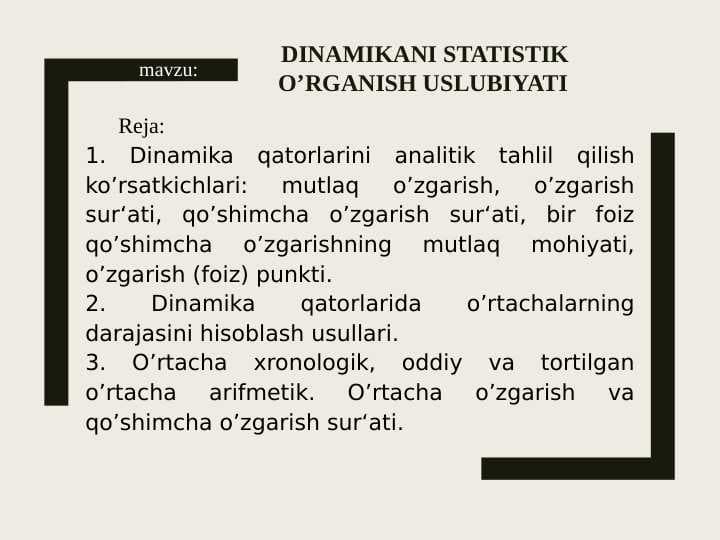 Dinamikani statistik o’rganish uslubiyati