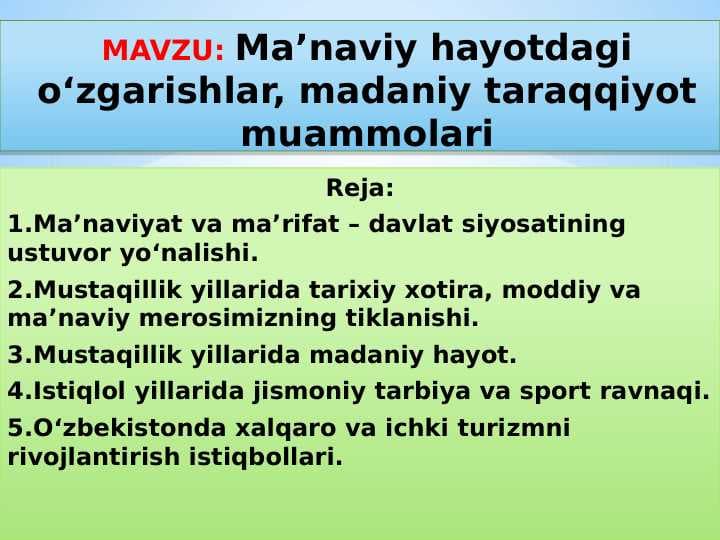 Ma’naviy hayotdagi o‘zgarishlar, madaniy taraqqiyot muammolari