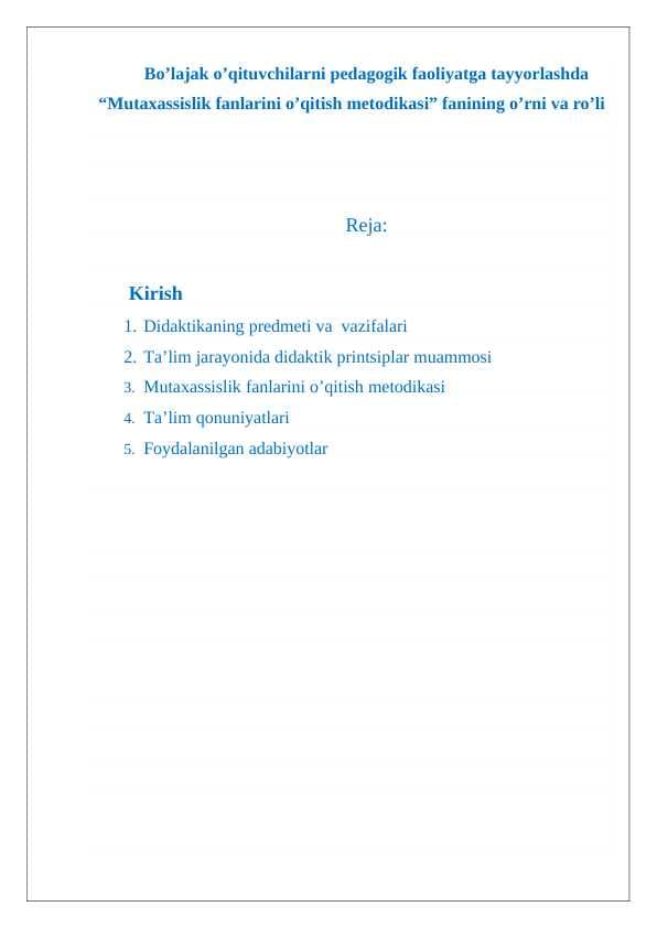 Bo’lajak o’qituvchilarni pedagogik faoliyatga tayyorlashda “Mutaxassislik fanlarini o’qitish metodikasi” fanining o’rni va ro’li