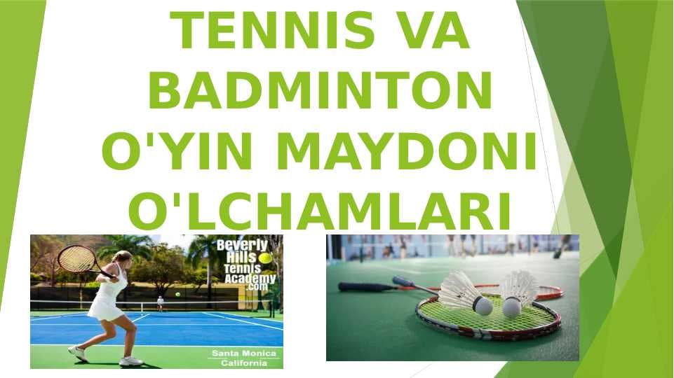 TENNIS VA BADMINTON O'YIN MAYDONI O'LCHAMLARI