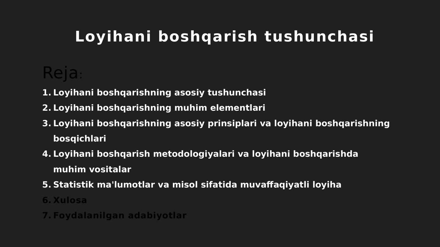 Loyihani boshqarish tushunchasi