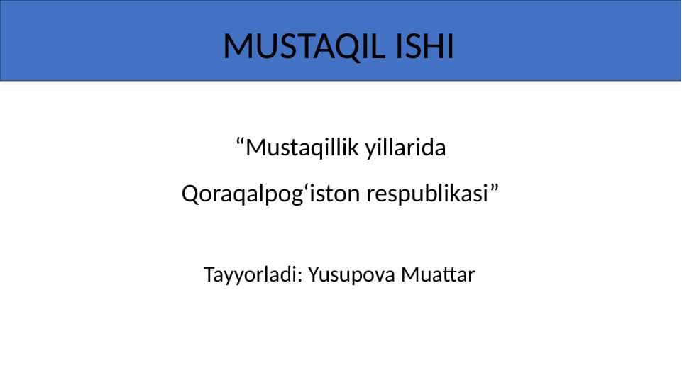 Mustaqillik yillarida Qoraqalpogʻiston respublikasi