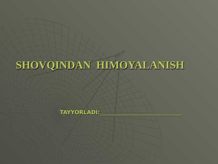 SHOVQINDAN  HIMOYALANISH