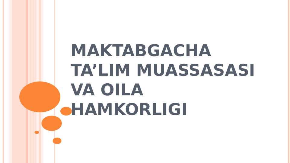 maktabgacha ta’lim muassasasi va oila  hamkorligi