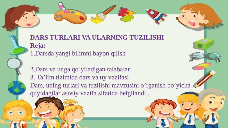 DARS TURLARI VA ULARNING TUZILISHI