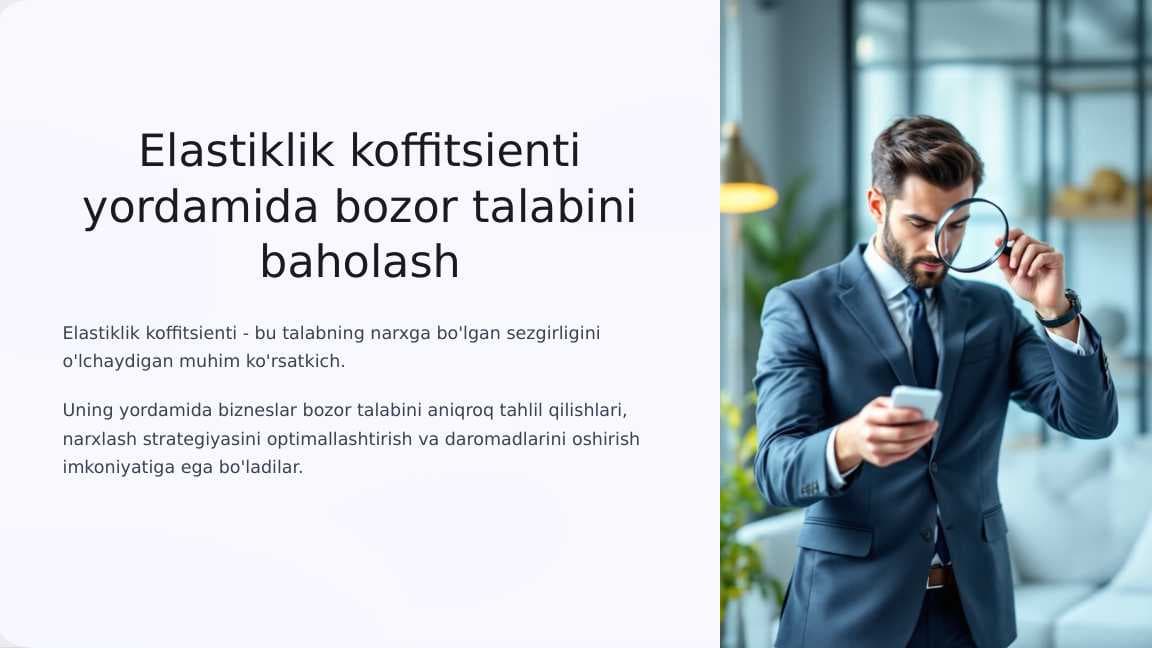 Elastiklik koeffitsienti yordamida bozor talabini baholash
