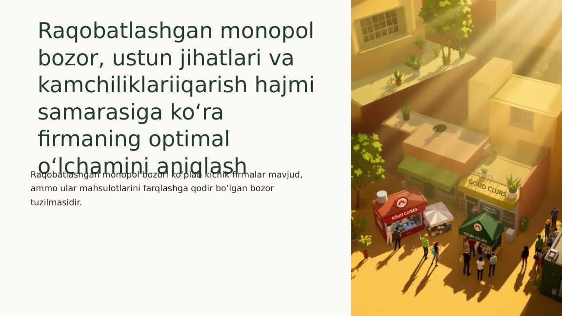 Raqobatlashgan monopol bozor, ustun jihatlari va kamchiliklariiqarish hajmi samarasiga ko‘ra firmaning optimal o‘lchamini aniqlash