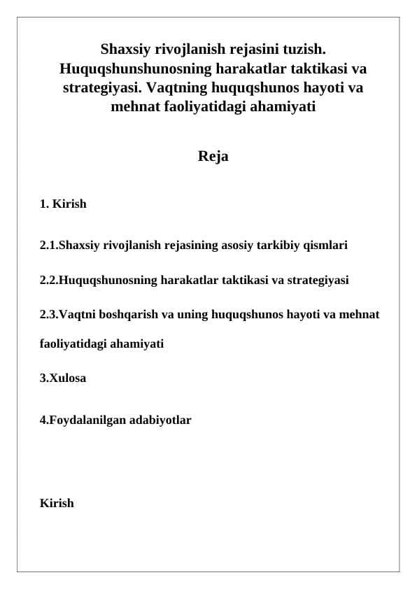 Shaxsiy rivojlanish rejasini tuzish. Huquqshunshunosning harakatlar taktikasi va strategiyasi. Vaqtning huquqshunos hayoti va mehnat faoliyatidagi ahamiyati