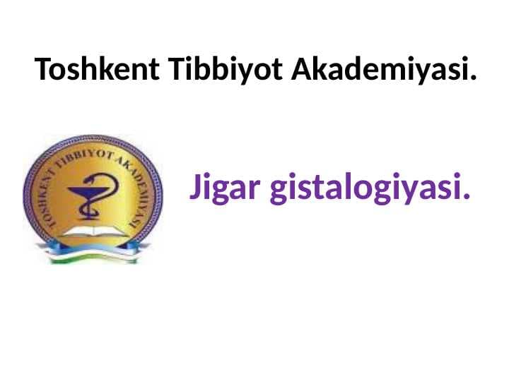 Jigar Gistologiyasi