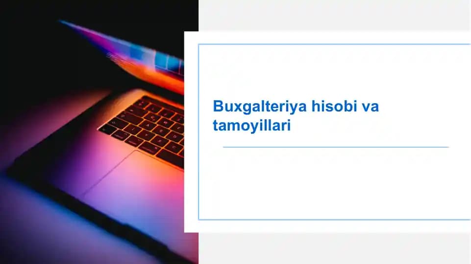 Buxgalteriya hisobi va tamoyillari