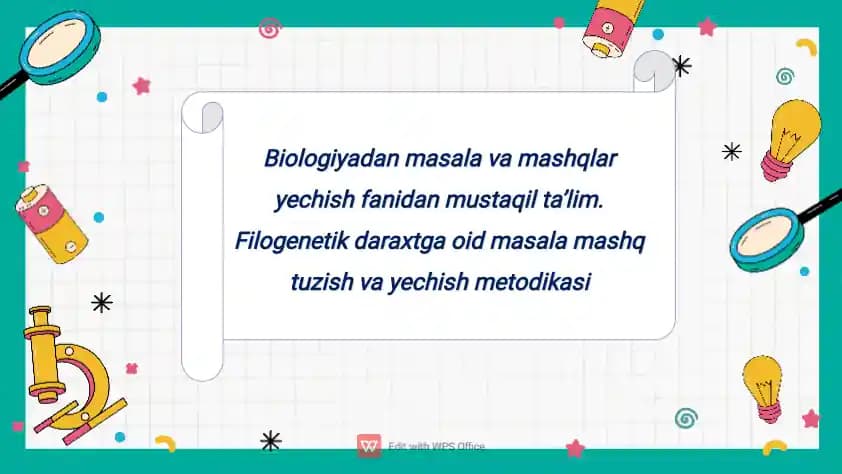 Filogenetik daraxtga oid masala mashqlar tuzish va yechish metodikasi