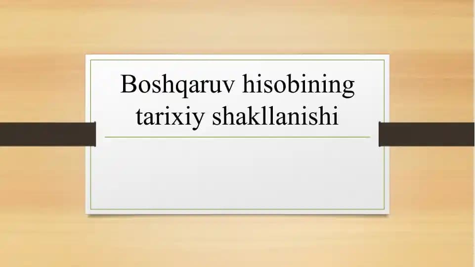 Boshqaruv hisobining tarixiy shakllanishi