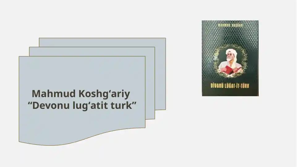 Mahmud Koshgʻariy  “Devonu lugʻatit turk”