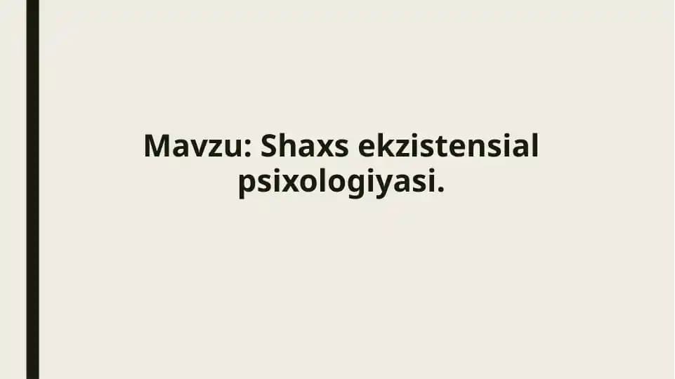 Shaxs ekzistensial psixologiyasi