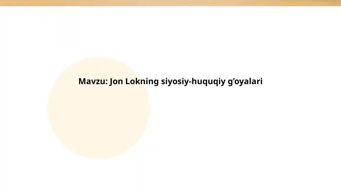Jon Lokning siyosiy-huquqiy g’oyalari