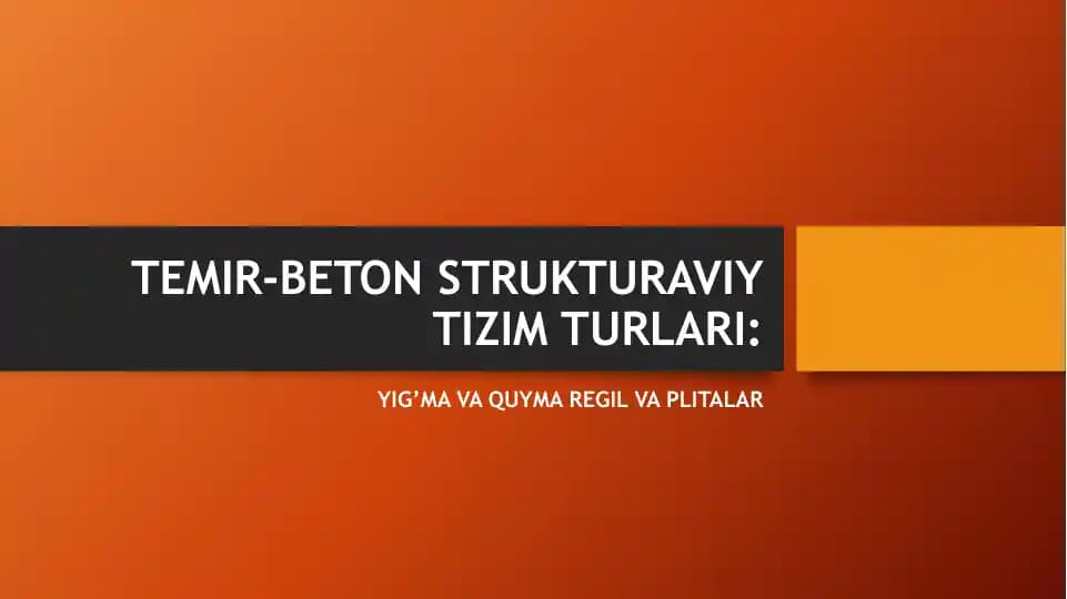 TEMIR-BETON STRUKTURAVIY TIZIM TURLARI