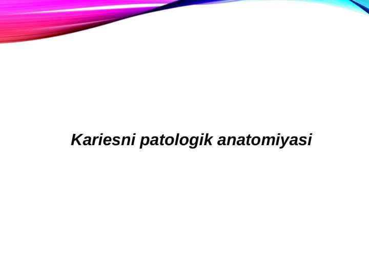 Kariesni patologik anatomiyasi