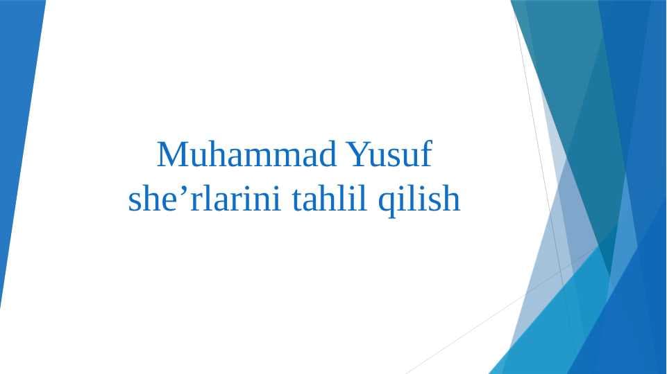 Muhammad Yusuf sheʼrlarini tahlil qilish