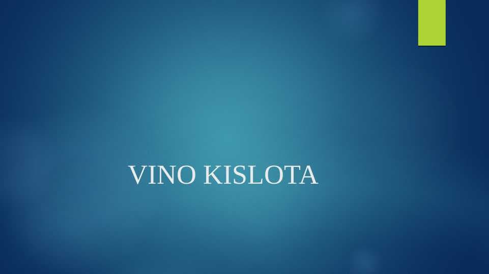 VINO KISLOTA