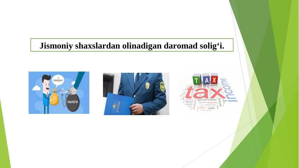 Jismoniy shaxslardan olinadigan daromad solig‘i.