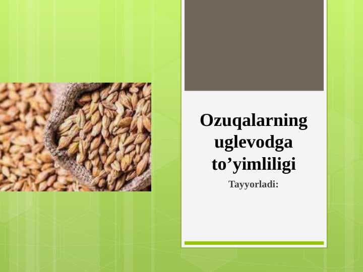 Ozuqalarning uglevodga to’yimliligi