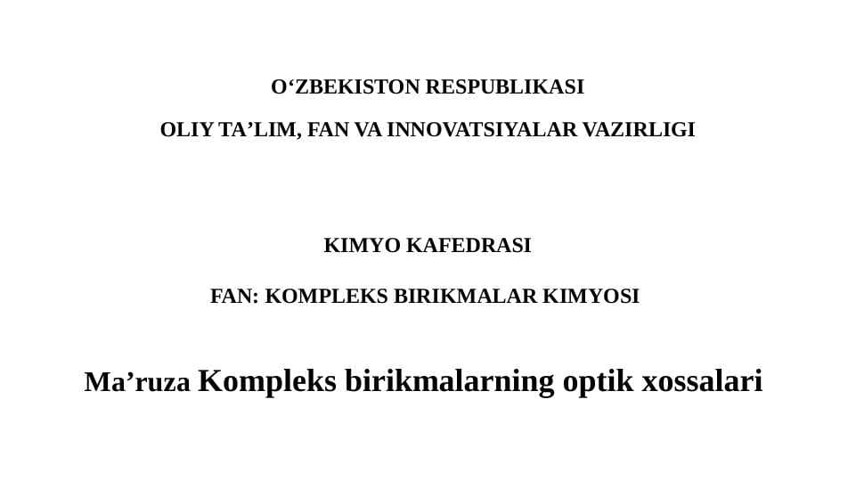 Kompleks birikmalarning optik xossalari