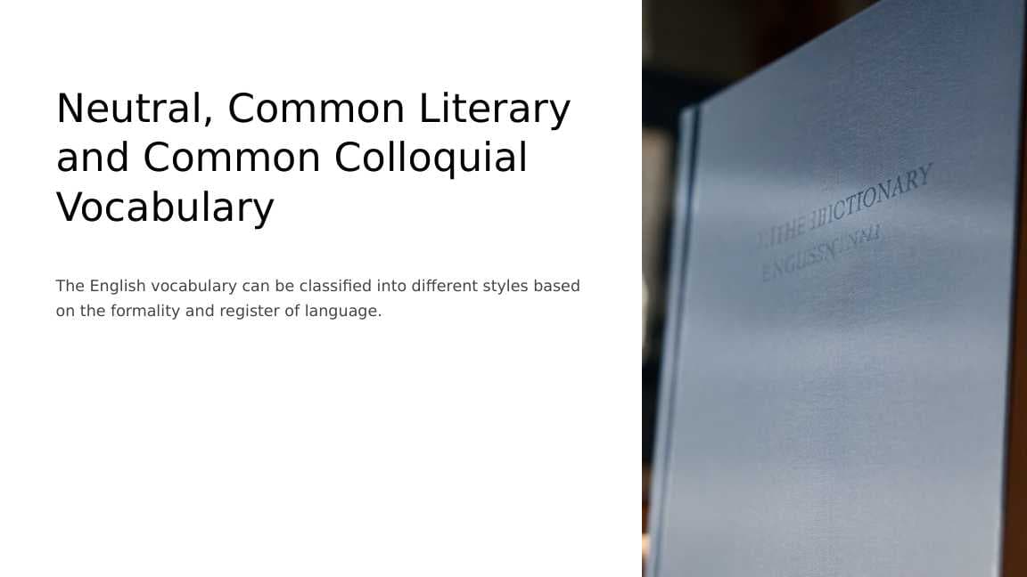 Neutral, Common Literary and Common Colloquial Vocabulary