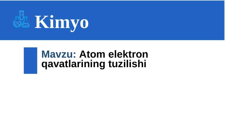 Atom elektron qavatlarining tuzilishi